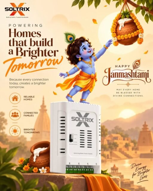 This Janmashtami, celebrate the power that keeps every home connected, protected, and ready for a brighter tomorrow.

With Soltrix, every connection becomes a step towards reliable homes, connected families, and brighter lives.

🪷 Happy Janmashtami!

May your home always be filled with divine energy, happiness, and prosperity.

#HappyJanmashtami #Janmashtami2026 #KrishnaJanmashtami #SmartHomes #Soltrix